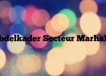 Abdelkader Secteur Marhaba