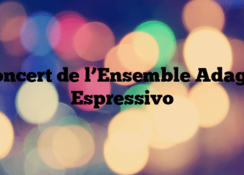 Concert de l’Ensemble Adagio Espressivo