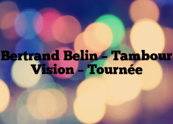 Bertrand Belin – Tambour Vision – Tournée
